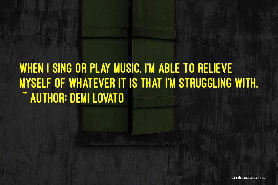 Lovato Quotes By Demi Lovato