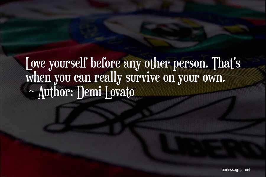 Lovato Quotes By Demi Lovato