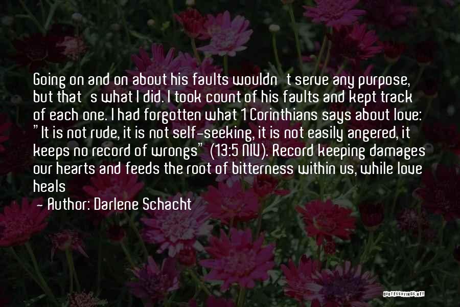 Love 1 Corinthians Quotes By Darlene Schacht