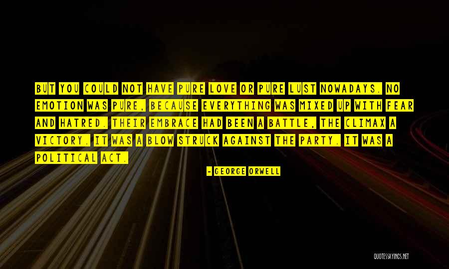 Love 1984 Quotes By George Orwell Love 1984 Quotes By George Orwell