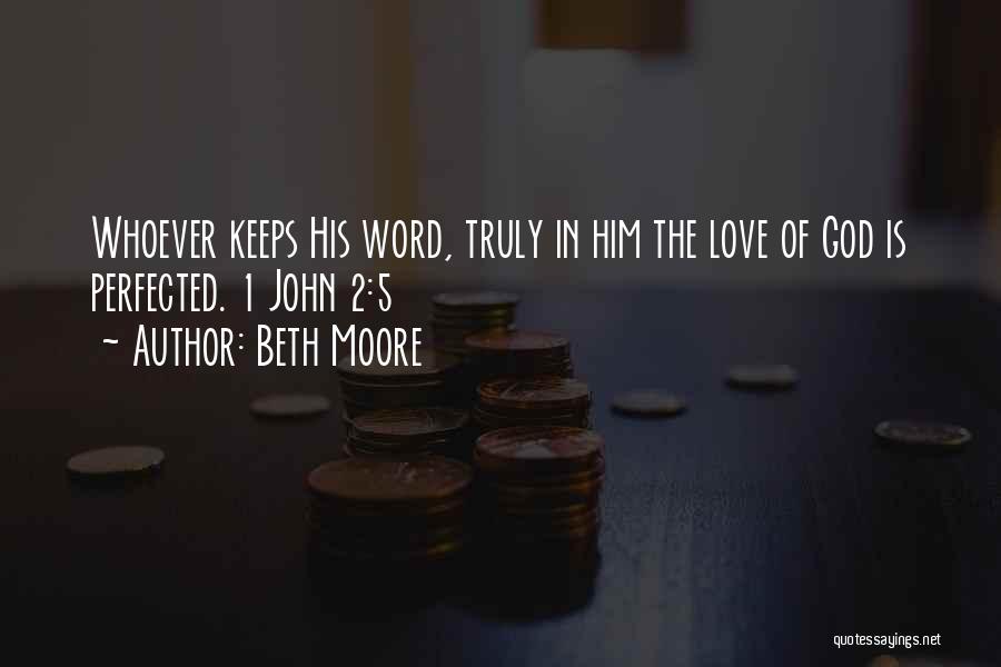 Love 2 Word Quotes By Beth Moore