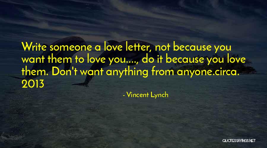 Love 2013 Quotes By Vincent Lynch Love 2013 Quotes By Vincent Lynch