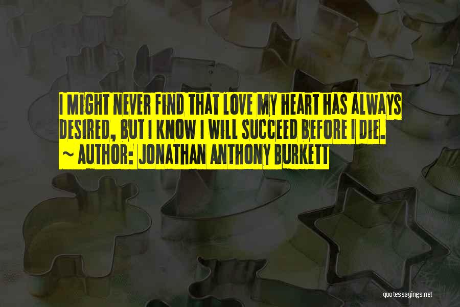 Love 2015 Quotes By Jonathan Anthony Burkett