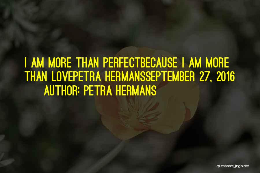 Love 2016 Quotes By Petra Hermans