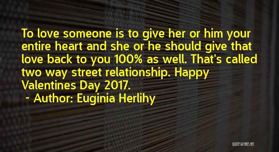 Love 2017 Quotes By Euginia Herlihy