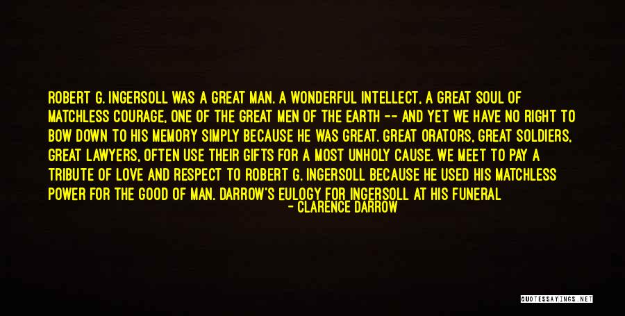 Love A Good Man Quotes By Clarence Darrow