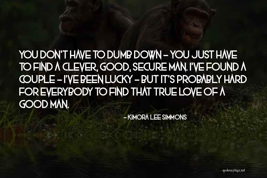 Love A Good Man Quotes By Kimora Lee Simmons