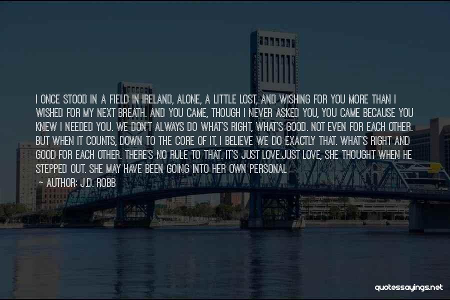 Love A Good Woman Quotes By J.D. Robb Love A Good Woman Quotes By J.D. Robb