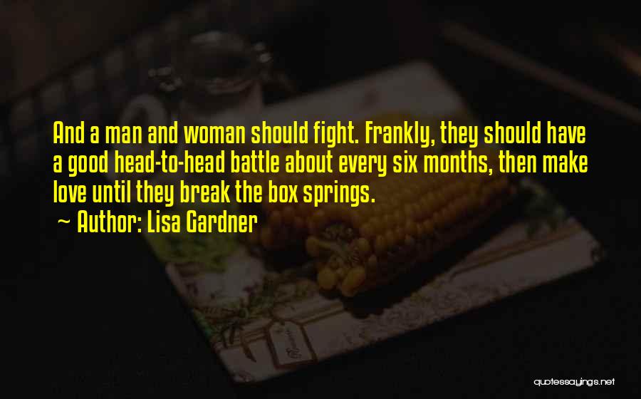 Love A Good Woman Quotes By Lisa Gardner Love A Good Woman Quotes By Lisa Gardner