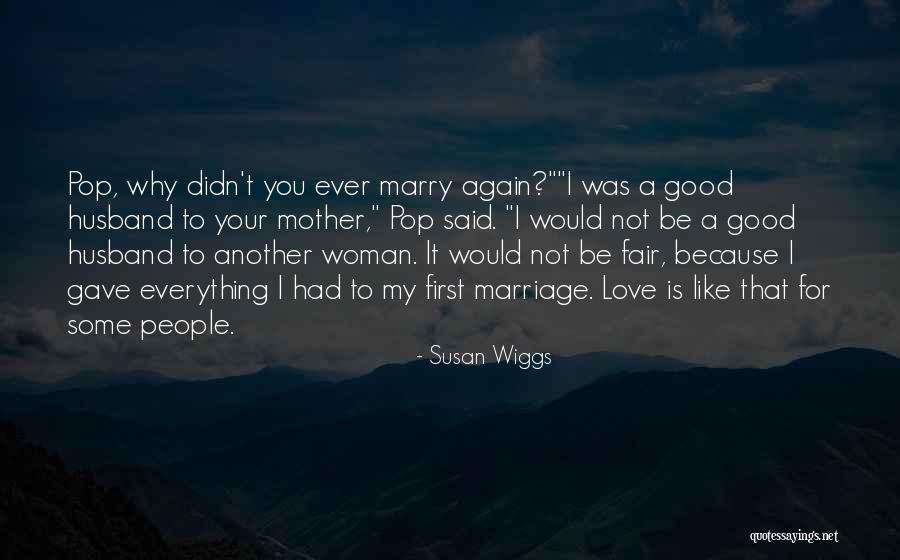 Love A Good Woman Quotes By Susan Wiggs