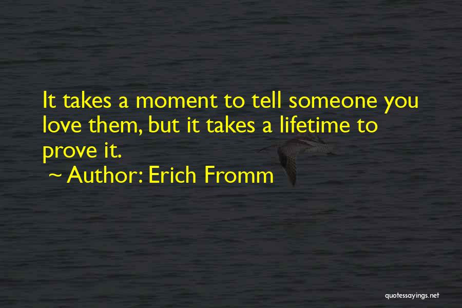Love A Lifetime Quotes By Erich Fromm