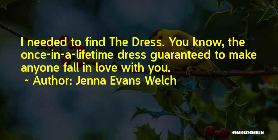 Love A Lifetime Quotes By Jenna Evans Welch