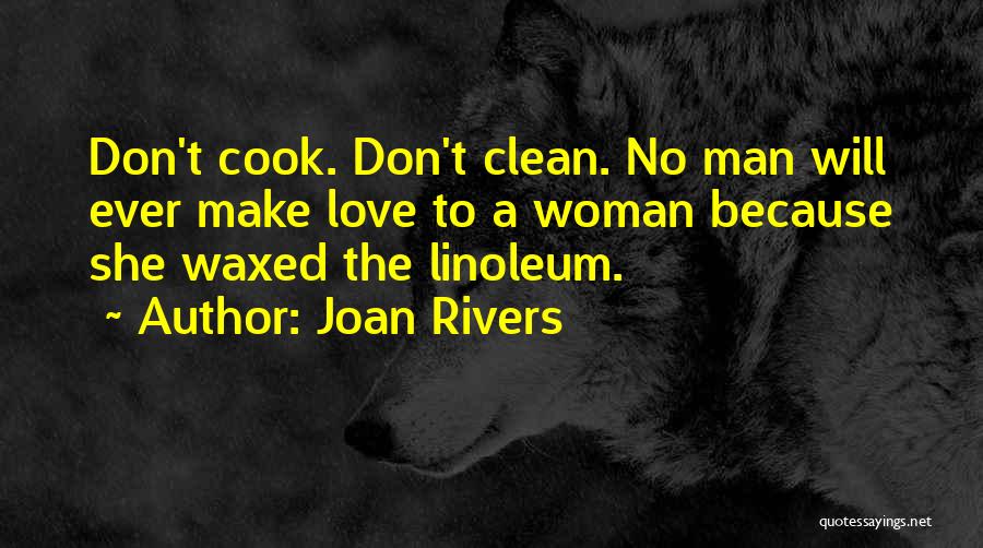 Love A Man Who Can Cook Quotes By Joan Rivers