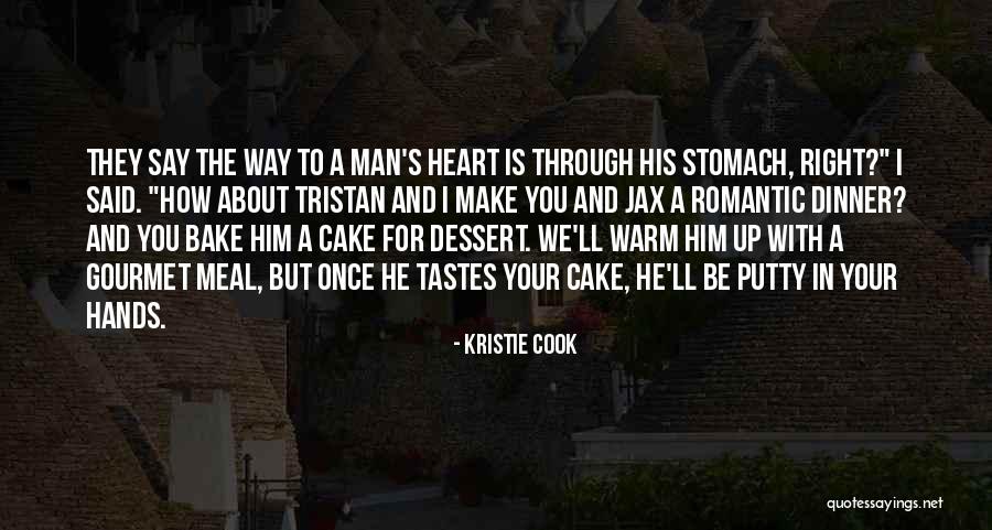 Love A Man Who Can Cook Quotes By Kristie Cook