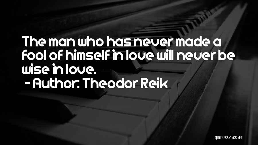 Love A Man Who Quotes By Theodor Reik