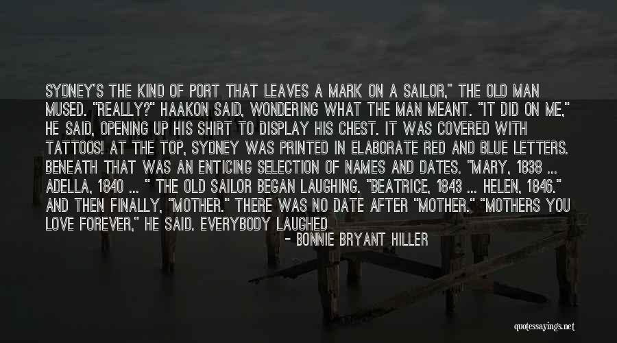Love A Man With Tattoos Quotes By Bonnie Bryant Hiller Love A Man With Tattoos Quotes By Bonnie Bryant Hiller