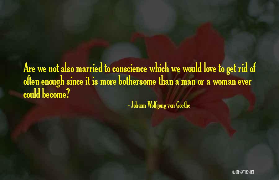 Love A Married Man Quotes By Johann Wolfgang Von Goethe