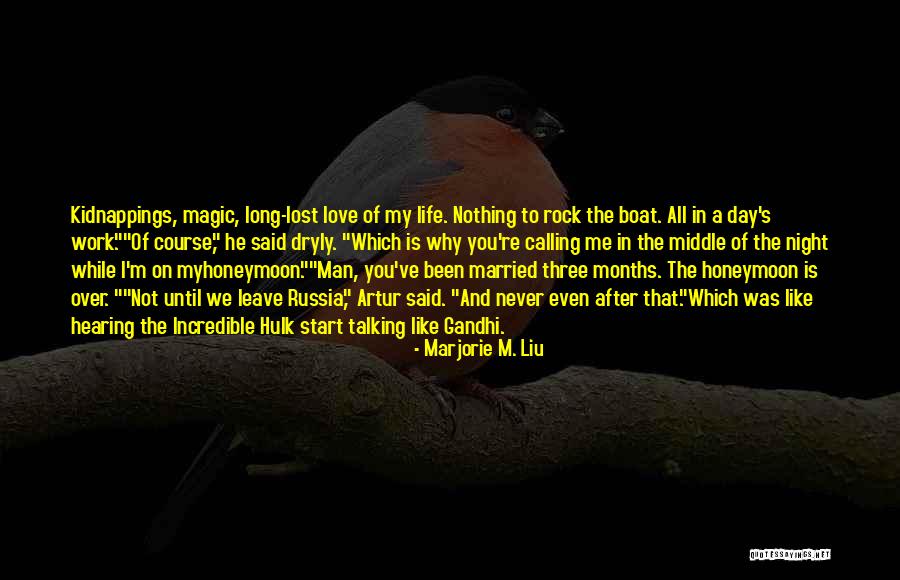 Love A Married Man Quotes By Marjorie M. Liu