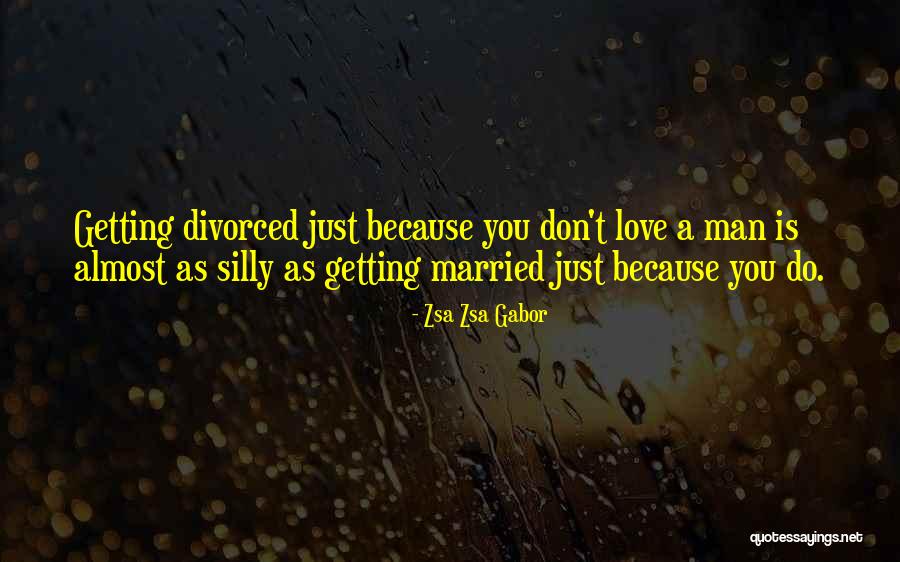 Love A Married Man Quotes By Zsa Zsa Gabor