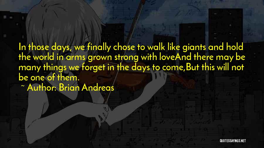 Love A Walk To Remember Quotes By Brian Andreas