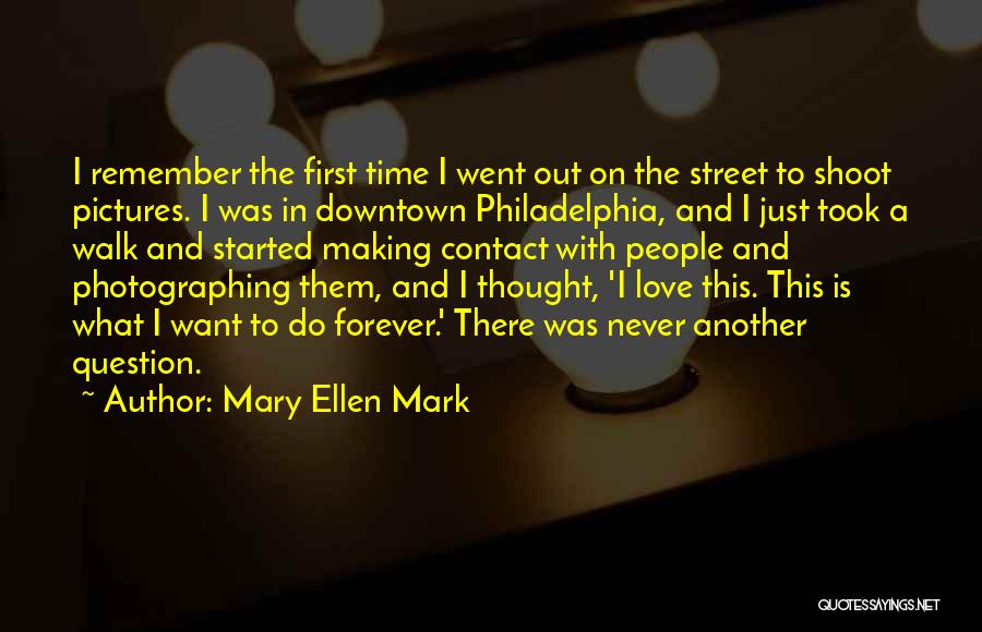 Love A Walk To Remember Quotes By Mary Ellen Mark