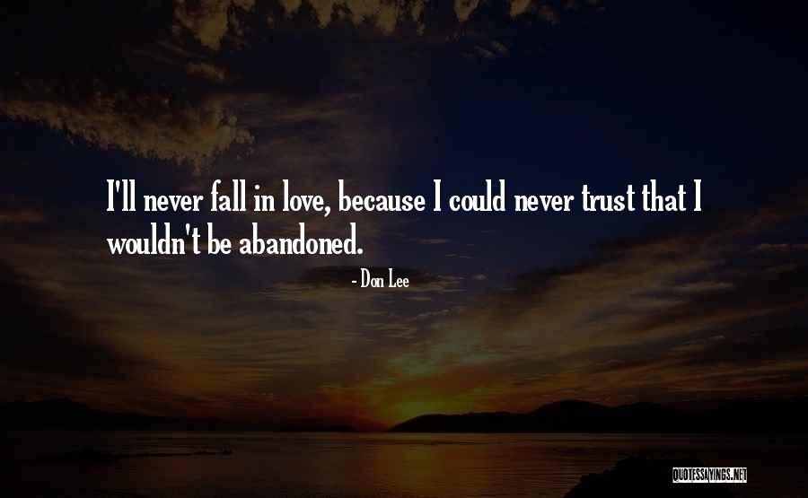 Love Abandoned Quotes By Don Lee