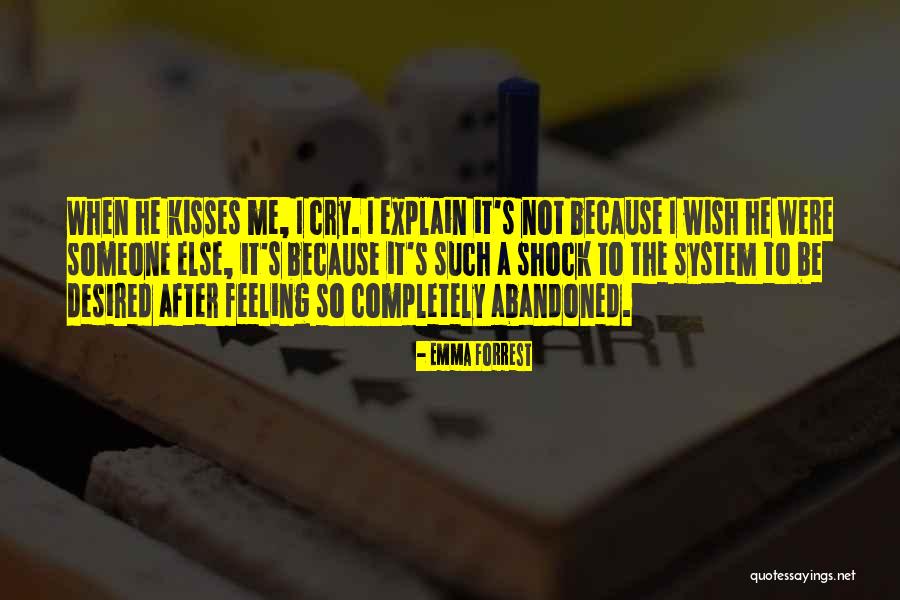 Love Abandoned Quotes By Emma Forrest Love Abandoned Quotes By Emma Forrest