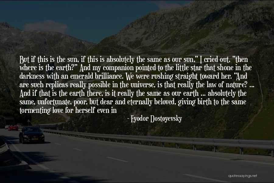 Love Abandoned Quotes By Fyodor Dostoyevsky Love Abandoned Quotes By Fyodor Dostoyevsky