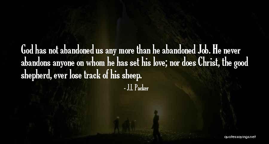 Love Abandoned Quotes By J.I. Packer Love Abandoned Quotes By J.I. Packer