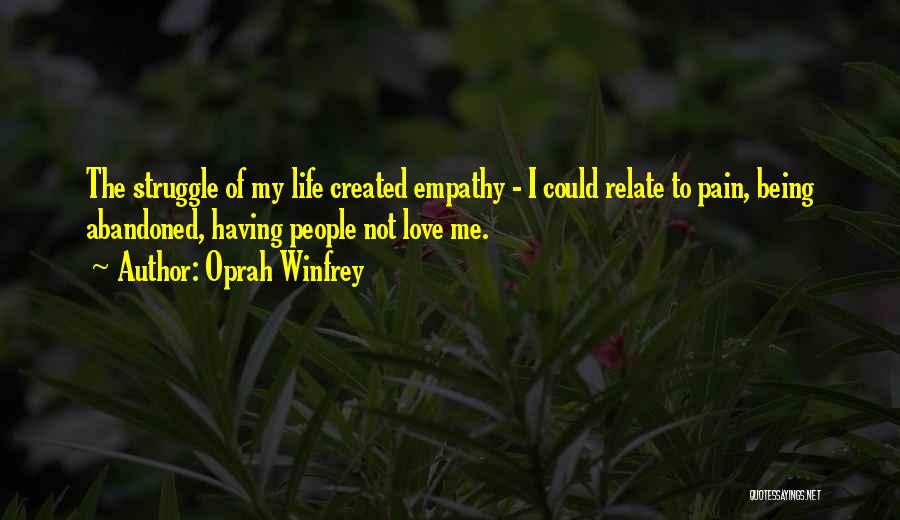 Love Abandoned Quotes By Oprah Winfrey