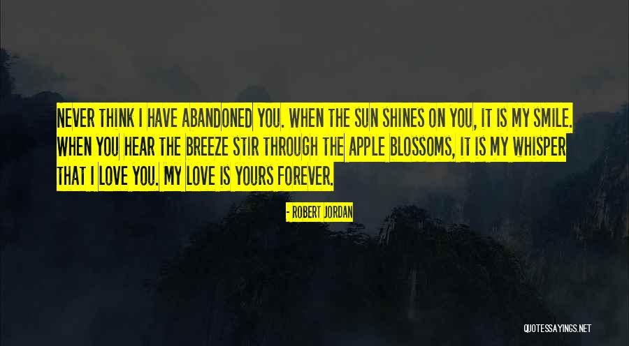 Love Abandoned Quotes By Robert Jordan Love Abandoned Quotes By Robert Jordan