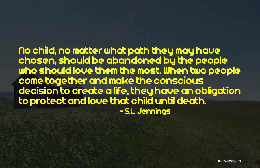 Love Abandoned Quotes By S.L. Jennings Love Abandoned Quotes By S.L. Jennings