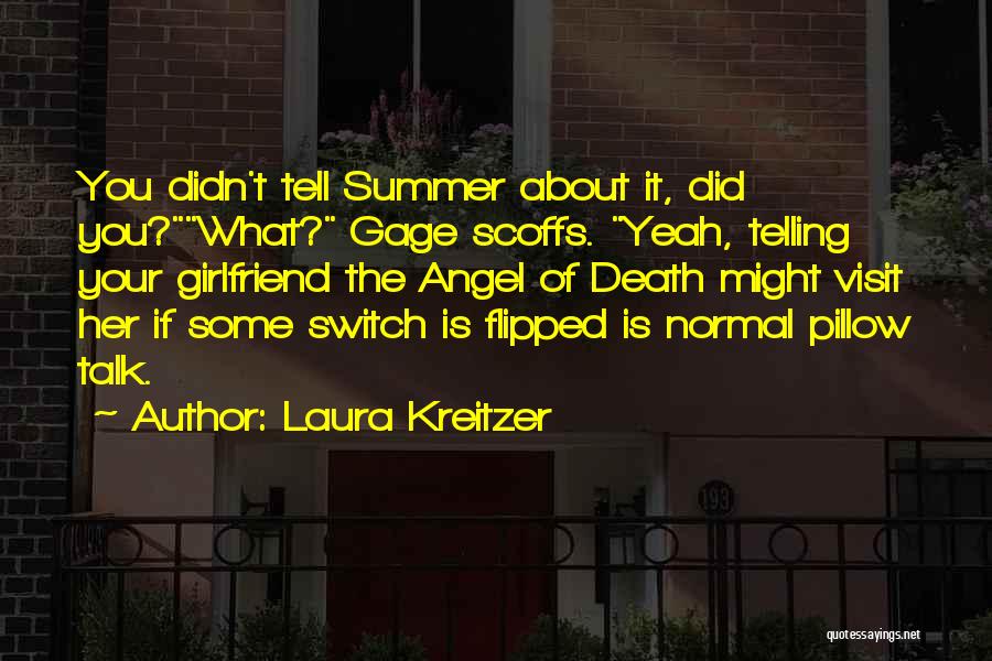 Love About Girlfriend Quotes By Laura Kreitzer