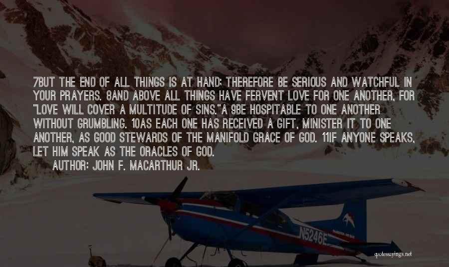 Love Above All Things Quotes By John F. MacArthur Jr.