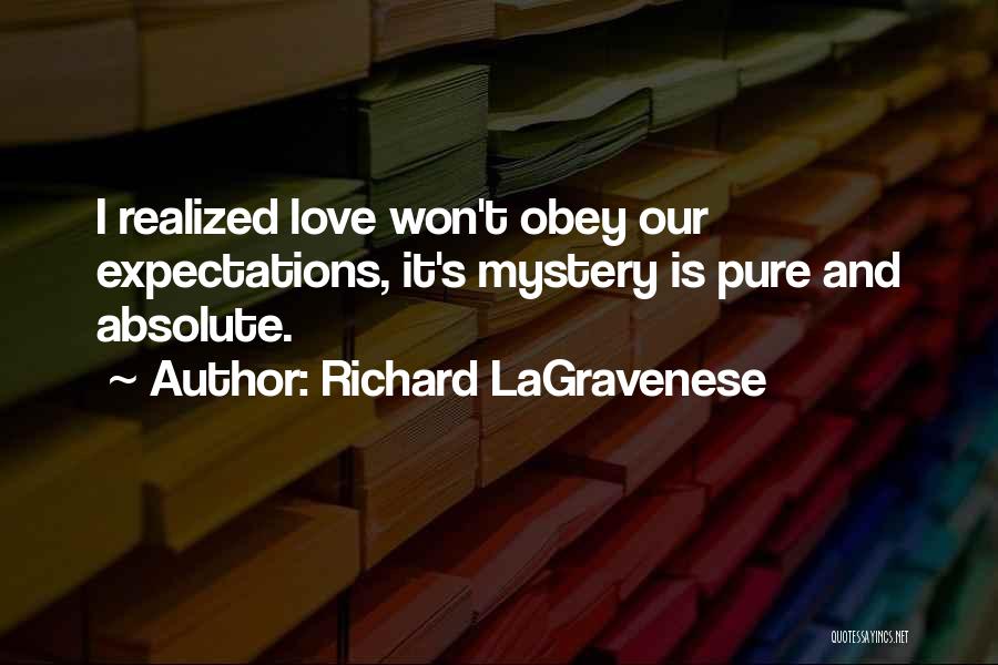 Love Absolute Quotes By Richard LaGravenese