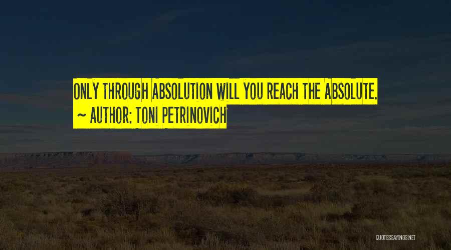 Love Absolute Quotes By Toni Petrinovich