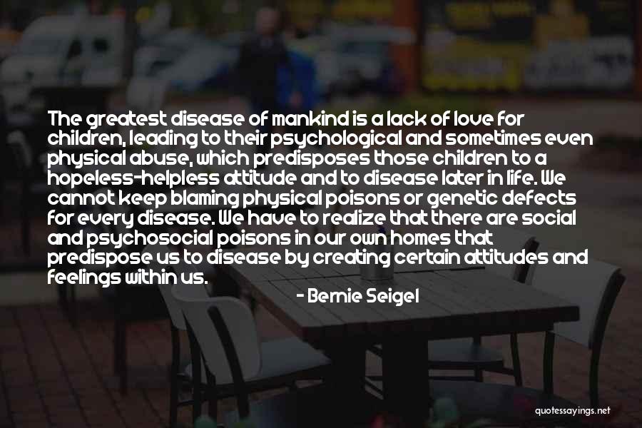 Love Abuse Quotes By Bernie Seigel Love Abuse Quotes By Bernie Seigel