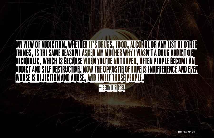 Love Abuse Quotes By Bernie Siegel Love Abuse Quotes By Bernie Siegel