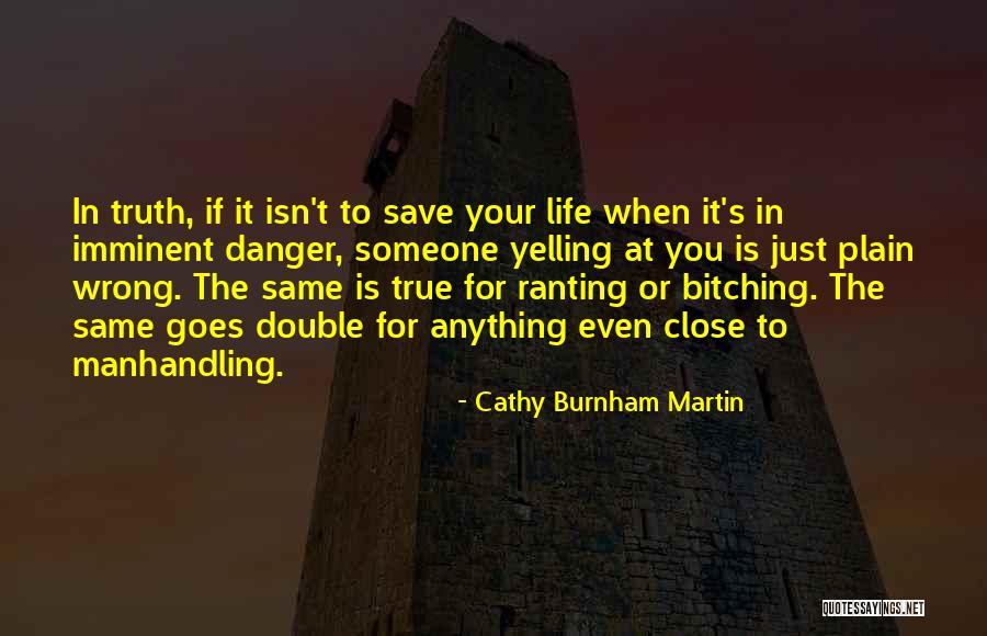 Love Abuse Quotes By Cathy Burnham Martin Love Abuse Quotes By Cathy Burnham Martin