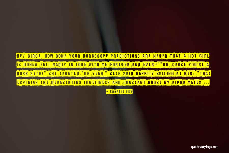 Love Abuse Quotes By Charlie Fey Love Abuse Quotes By Charlie Fey