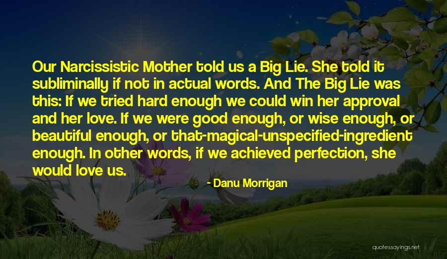 Love Abuse Quotes By Danu Morrigan Love Abuse Quotes By Danu Morrigan