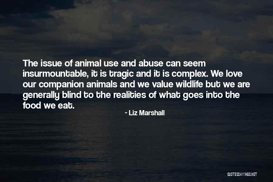 Love Abuse Quotes By Liz Marshall Love Abuse Quotes By Liz Marshall