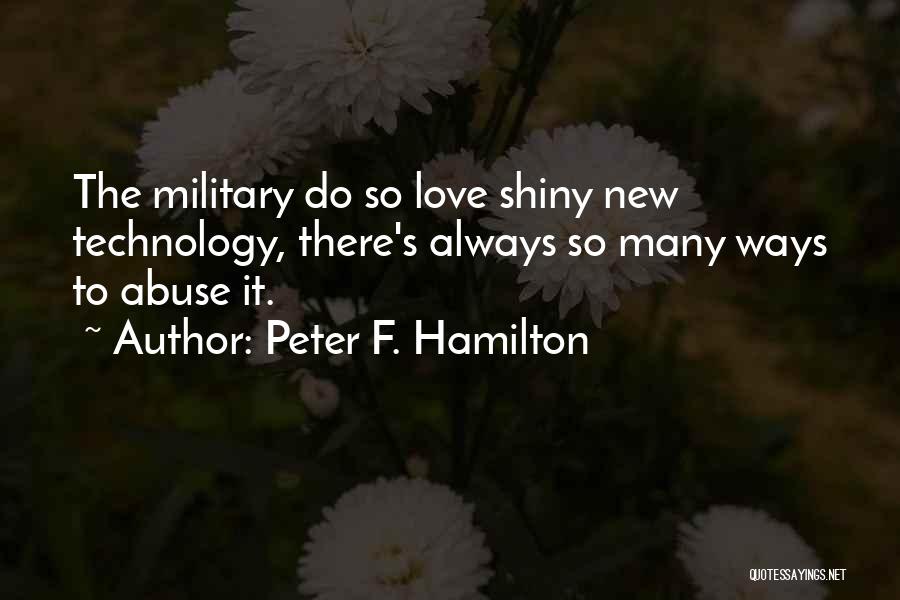 Love Abuse Quotes By Peter F. Hamilton