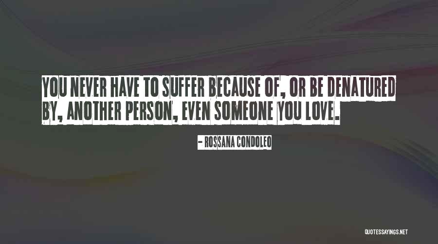 Love Abuse Quotes By Rossana Condoleo