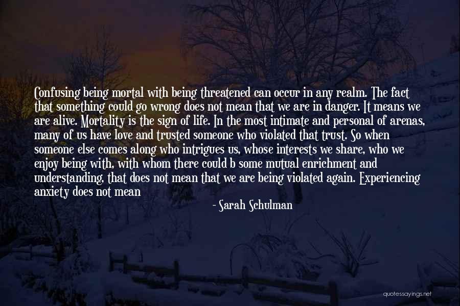 Love Abuse Quotes By Sarah Schulman Love Abuse Quotes By Sarah Schulman