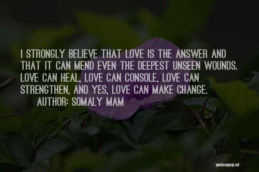 Love Abuse Quotes By Somaly Mam