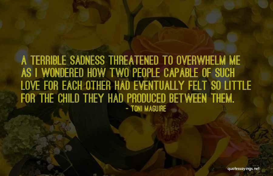 Love Abuse Quotes By Toni Maguire