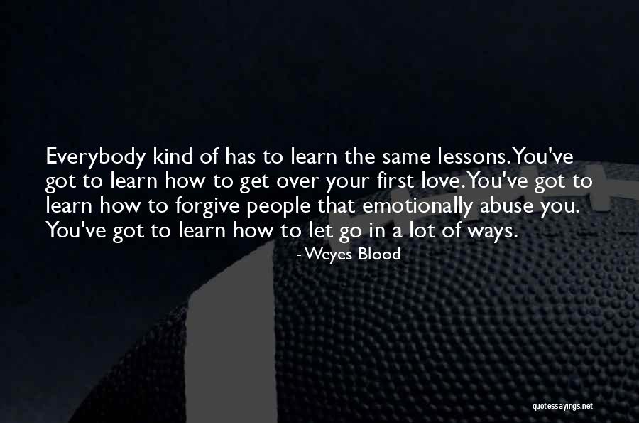Love Abuse Quotes By Weyes Blood Love Abuse Quotes By Weyes Blood