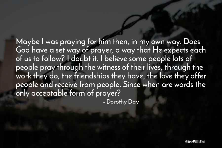 Love Acceptable Quotes By Dorothy Day Love Acceptable Quotes By Dorothy Day