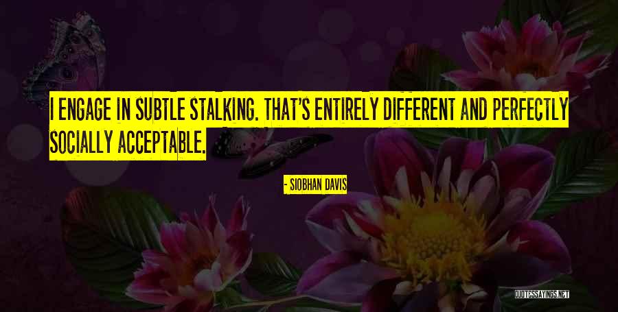 Love Acceptable Quotes By Siobhan Davis Love Acceptable Quotes By Siobhan Davis